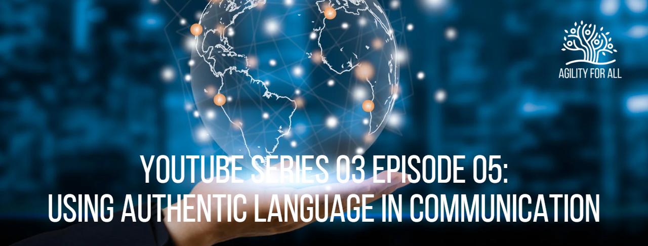 S03E05: Using Authentic Language in Communication as a Leader