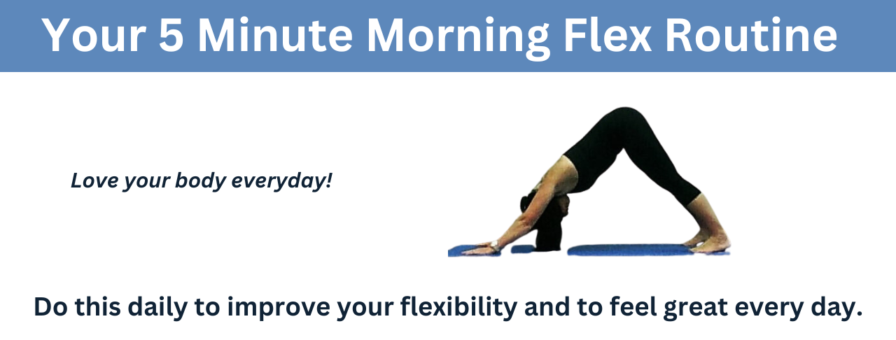 Flexible Morning Routine Your 5 Minute Morning Flex Routine