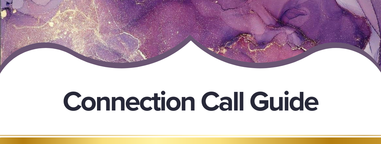 How to Conduct a Connection Call