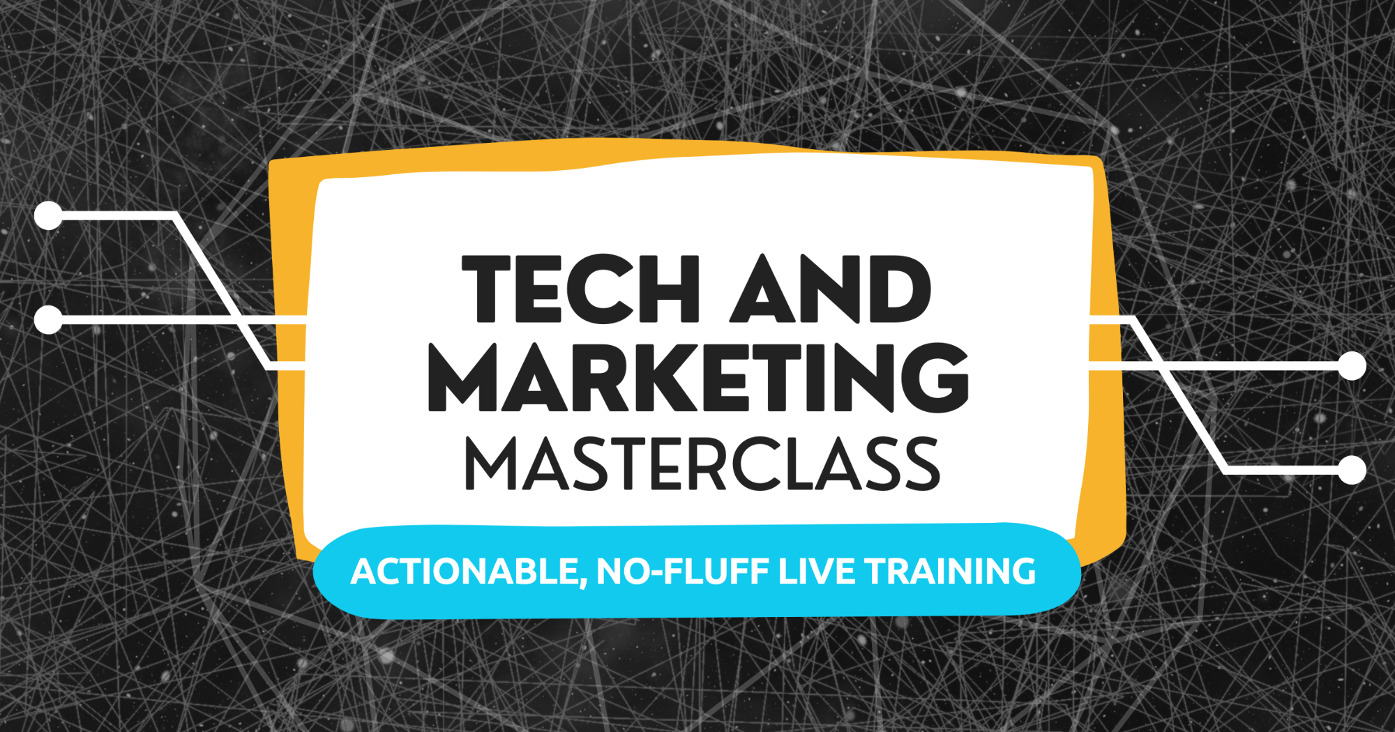 Free Tech & Marketing Masterclasses