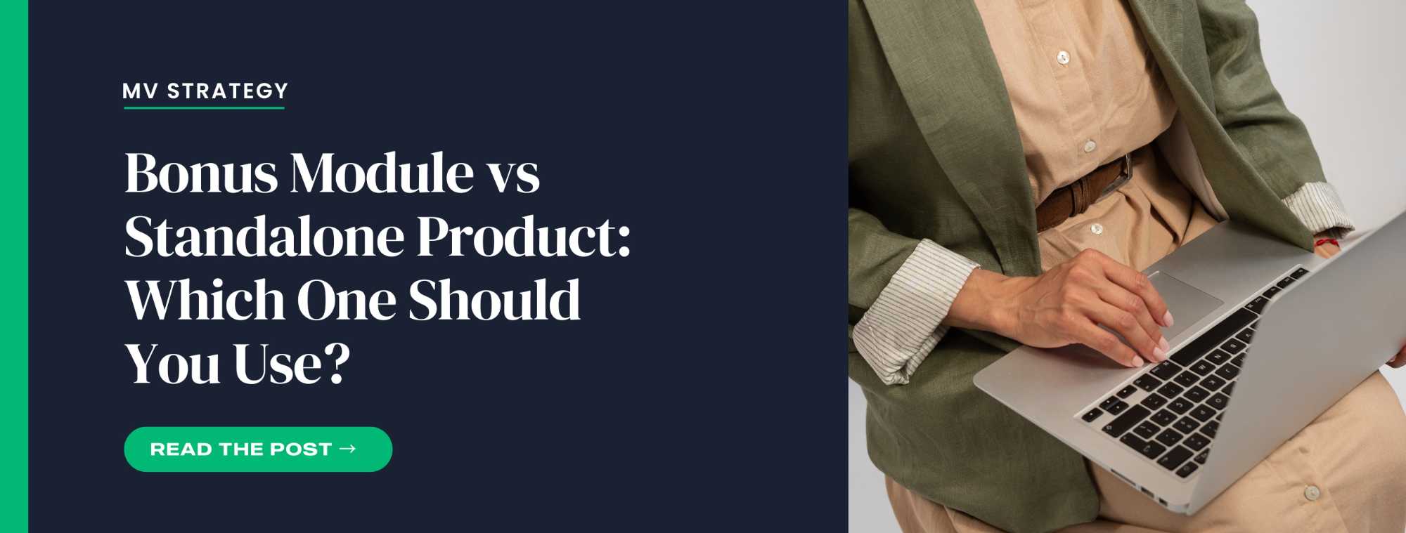 Bonus Module vs Standalone Product: Which One Should You Use?