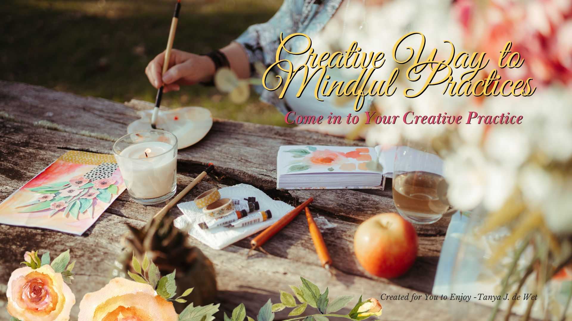 Creative Way to Mindful Practices