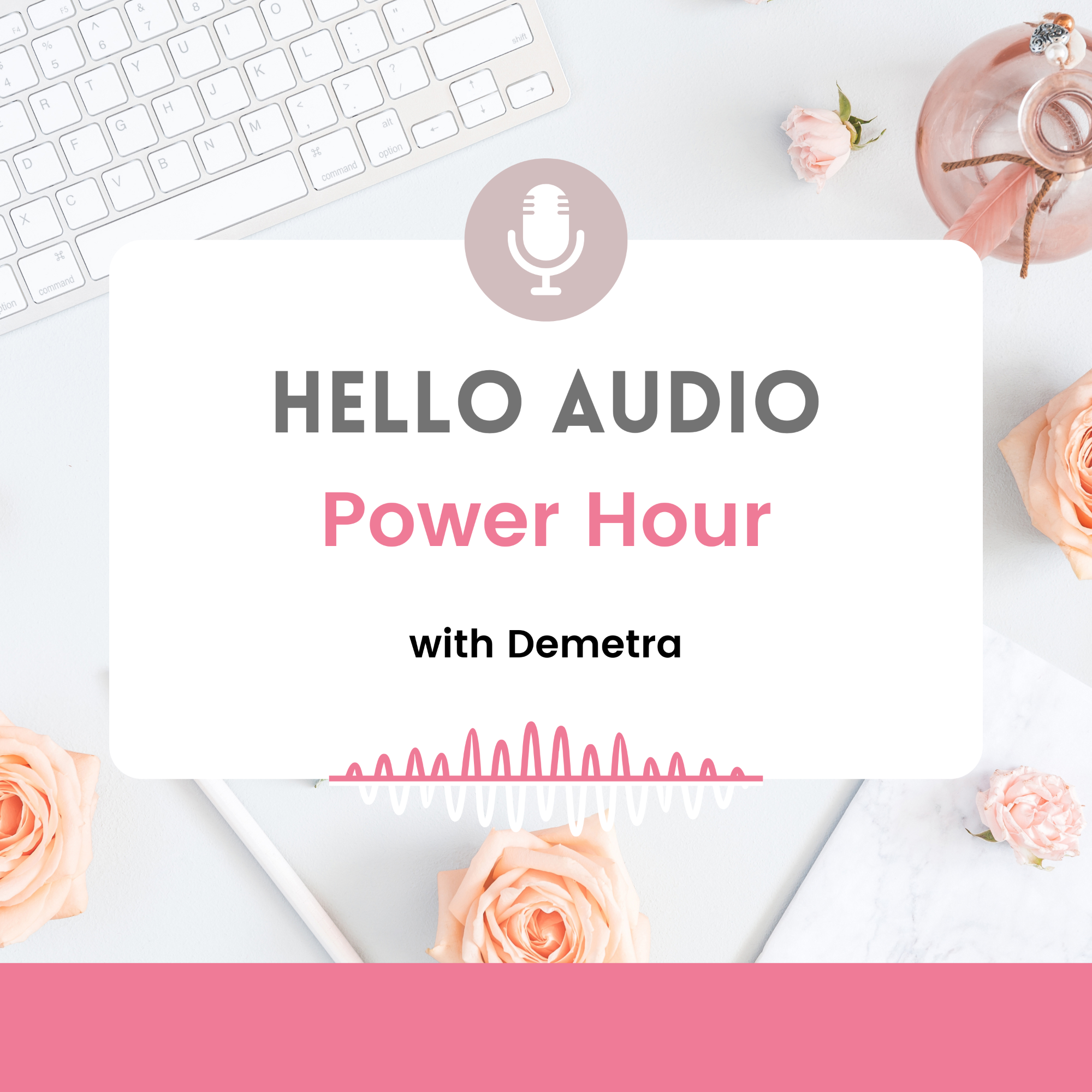 Hello Power Hour Hello Audio Power Hour - Publish your Private Podcast