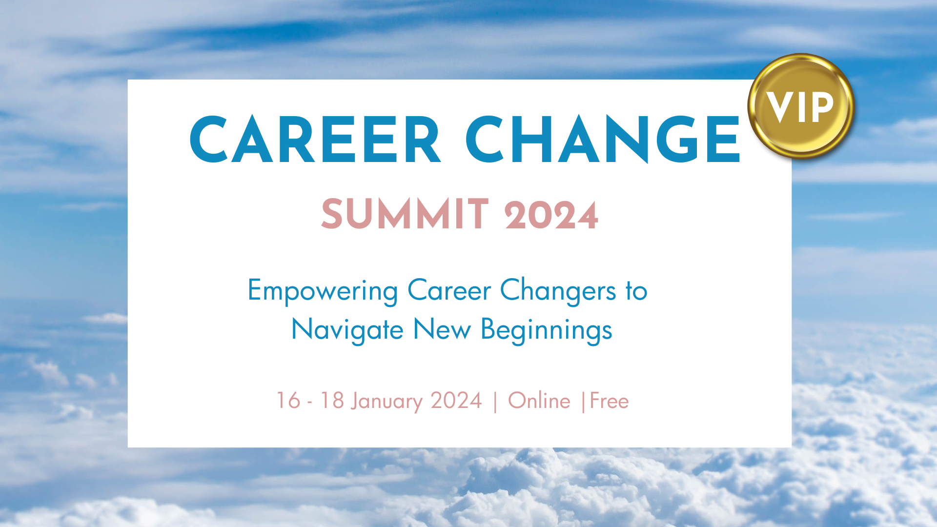 Career Change Summit VIP