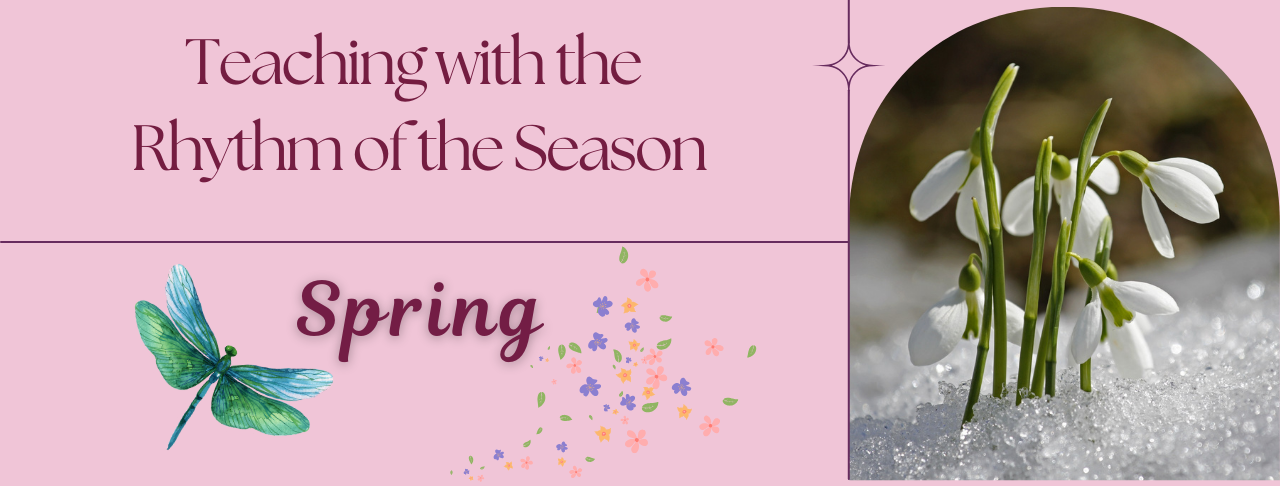 Teaching with the Rhythm of Spring: Free Video Series