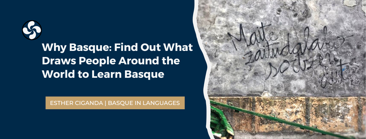 Learn Basque Language Why Learn Basque? 17 Reasons for People Around the World to Learn Basque
