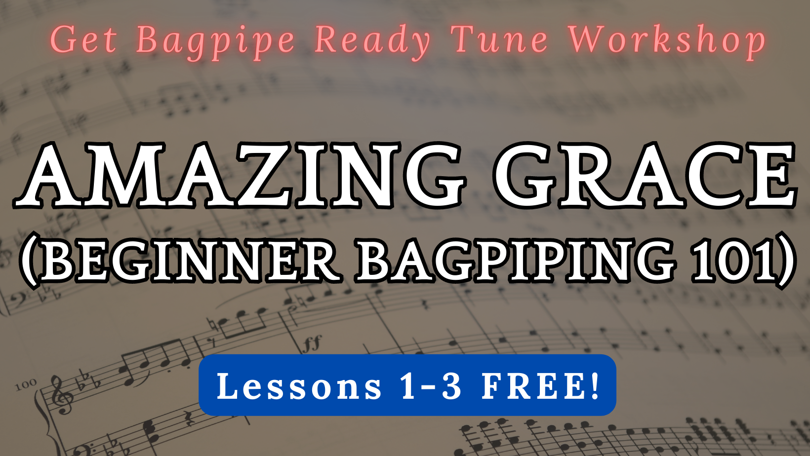 Beginner Bagpiping 101