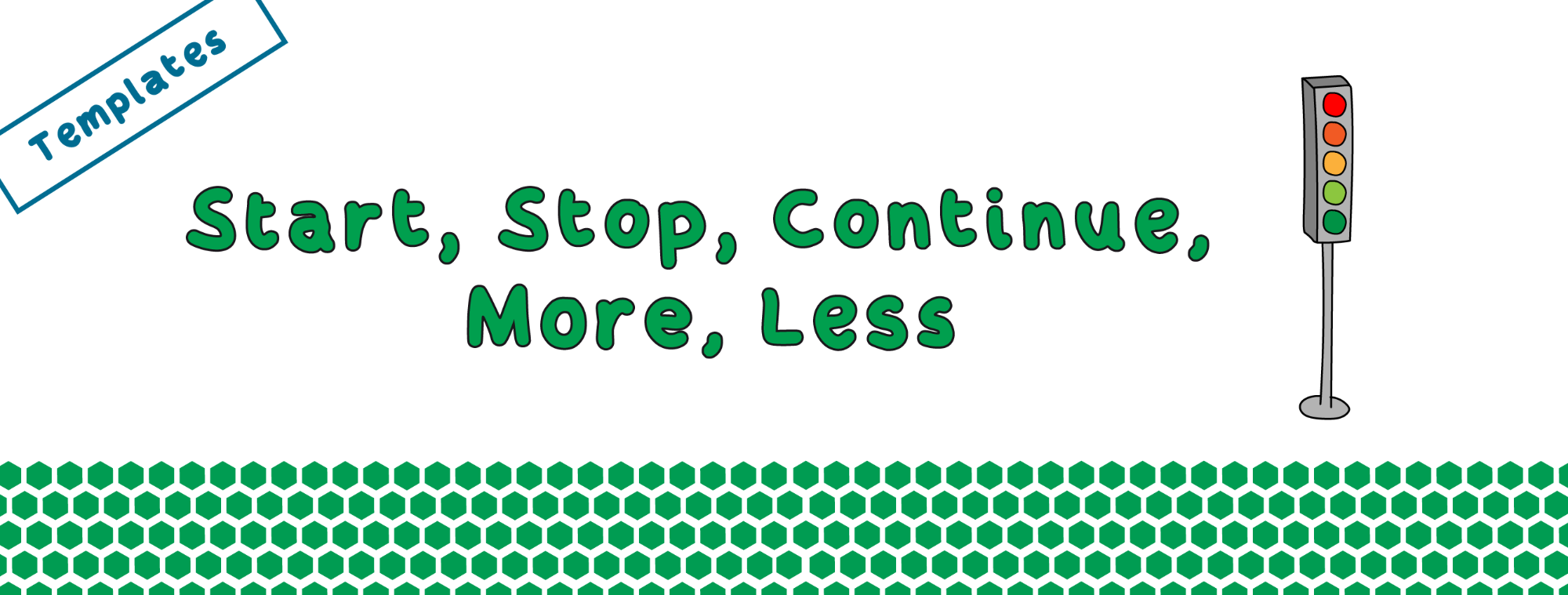 Start Stop Continue More Less