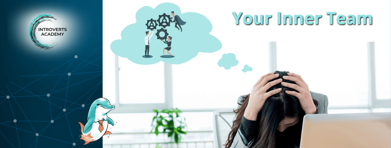 Overthinking? How the Introvert Inner Team Can Help