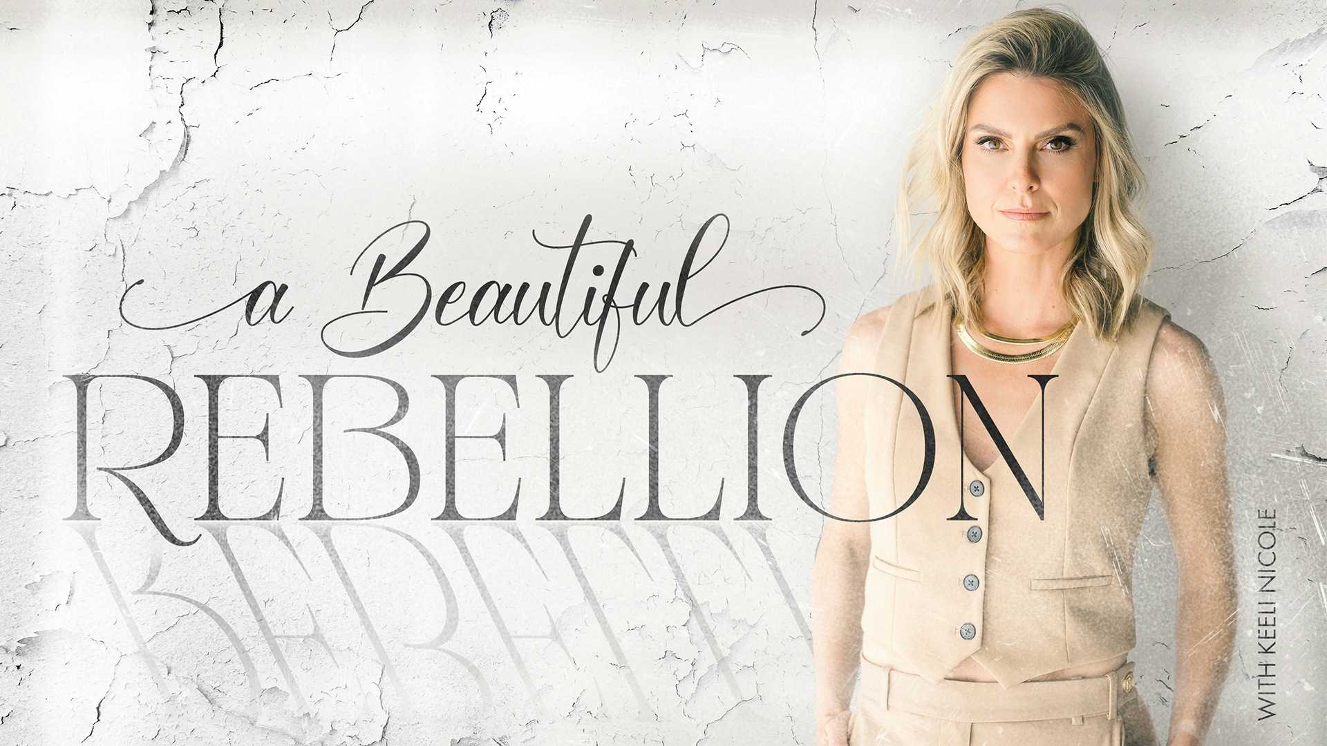 A Beautiful Rebellion
