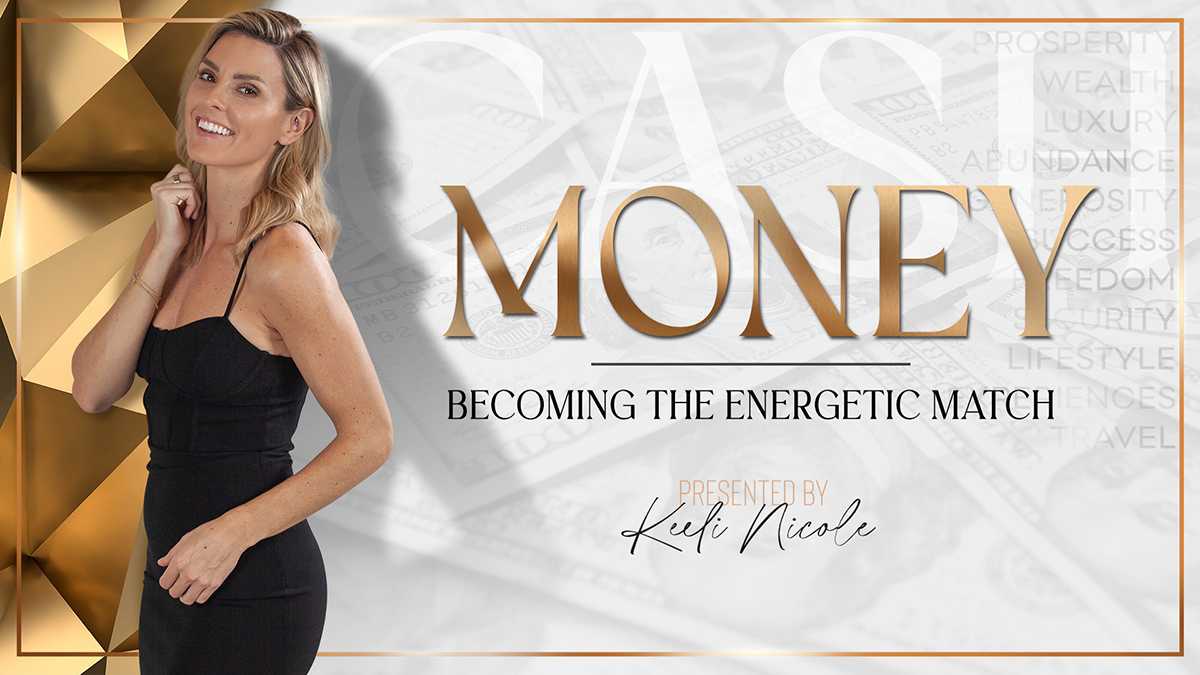 Money - Becoming the Energetic Match