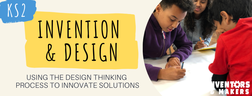 Invention & Design Workshop for KS2