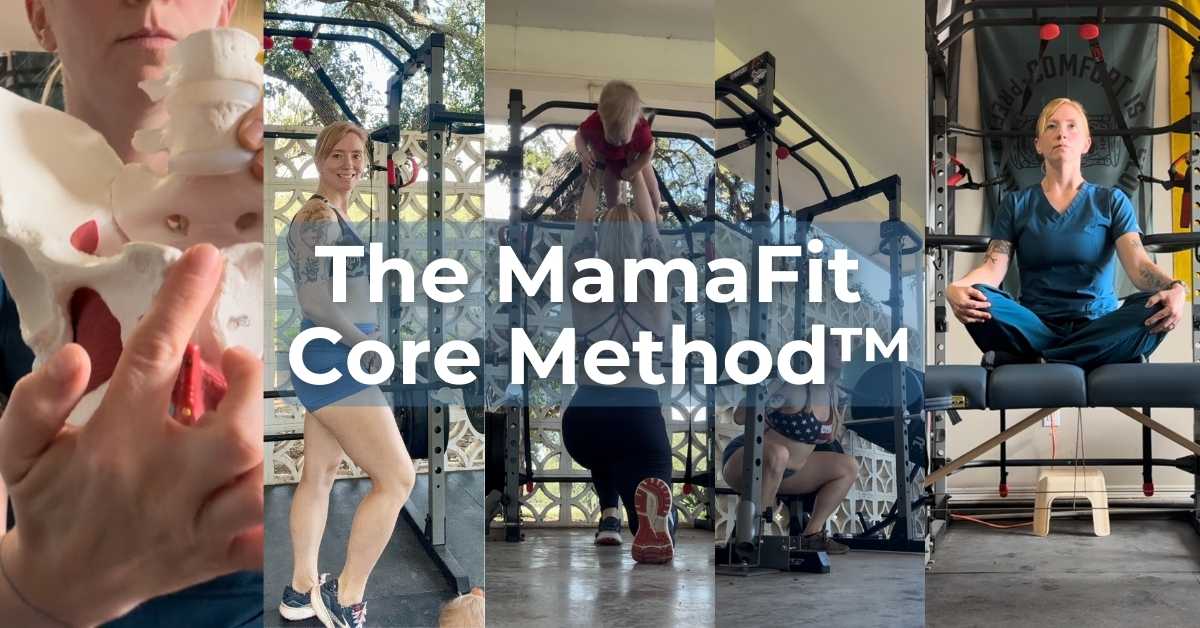 The MamaFit Core Method