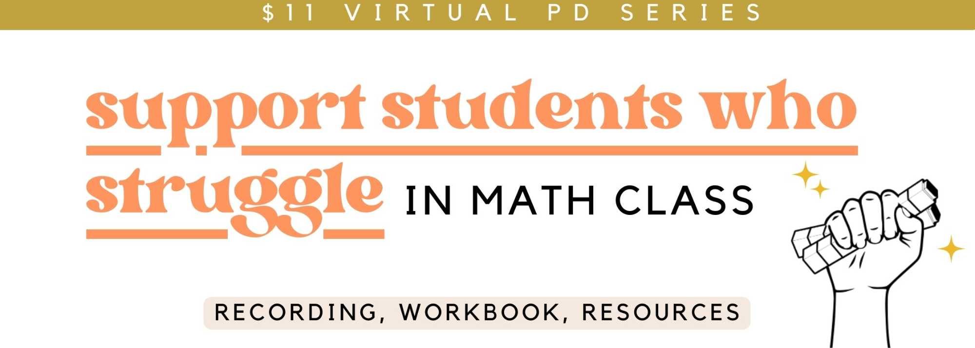 $11 PD Series: Supporting Students Who Struggle