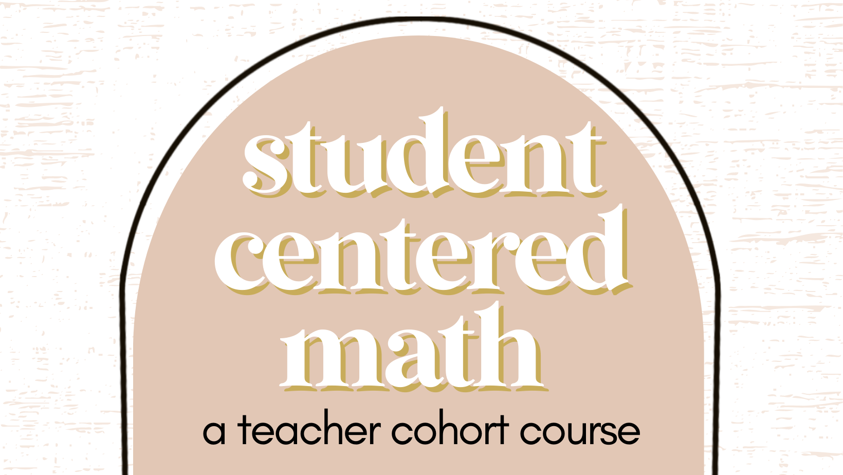 Student Centered Math Cohort