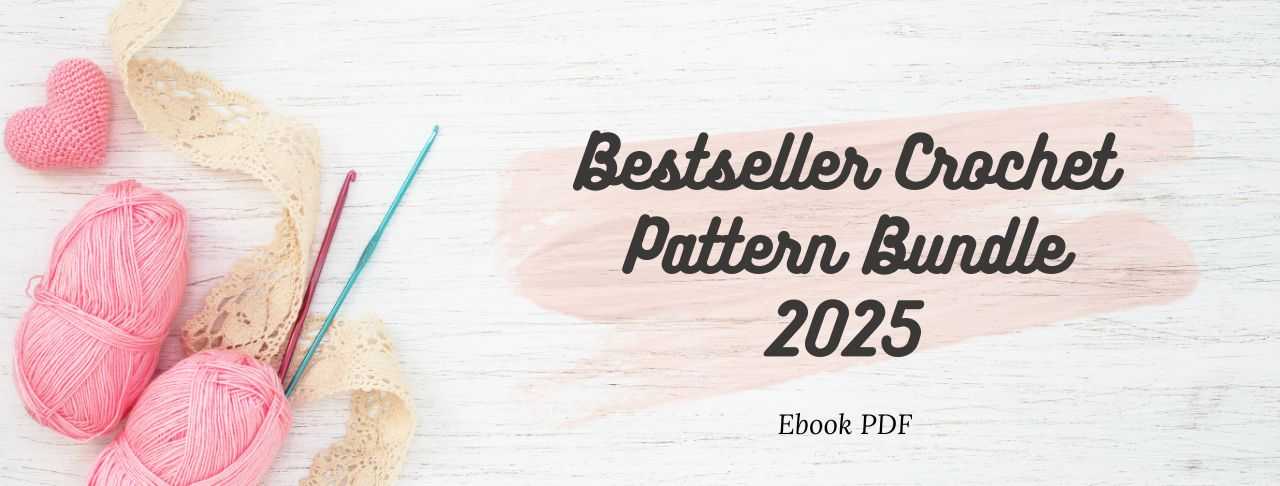 Bestseller Crochet Pattern Bundle 2025