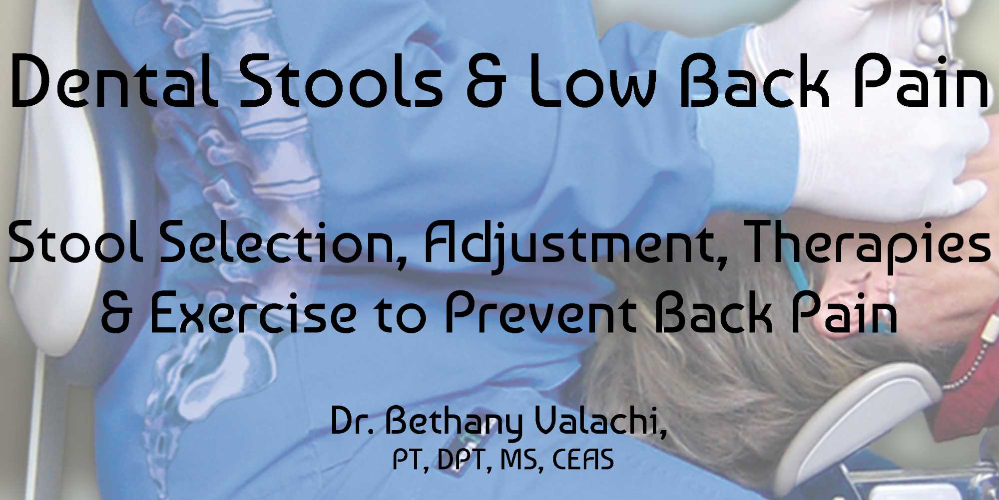 Stool Back Injury Dental Stools and Low Back Pain