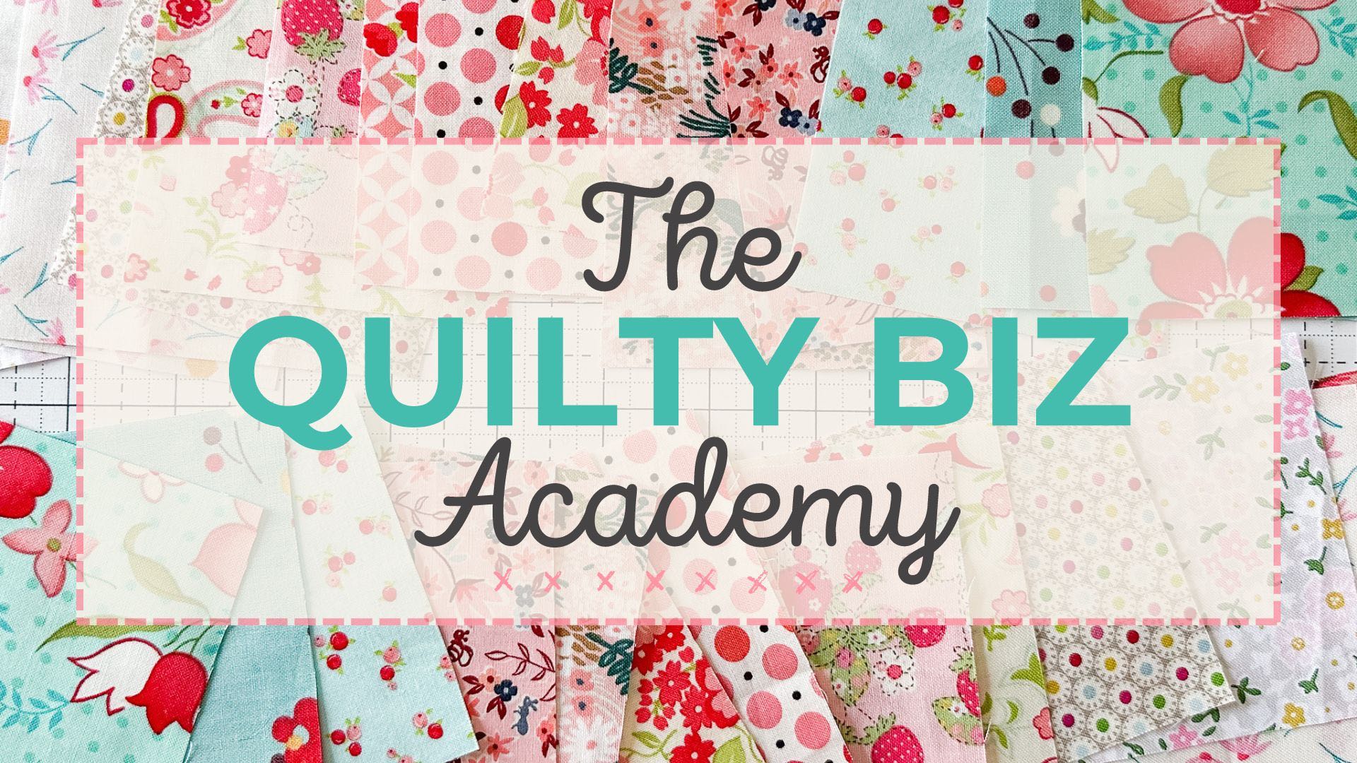 Quilty Biz Academy - 2024