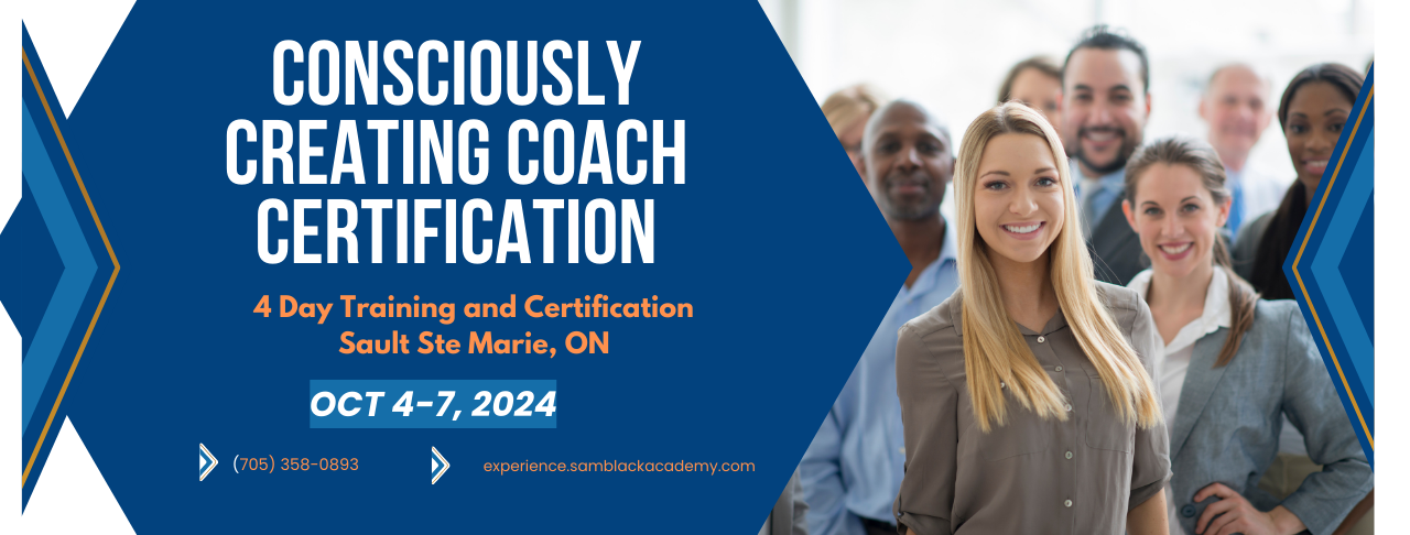 Consciously Creating Coach Certification 4 Day Live Consciously Creating Coach Certification 4 Day Live