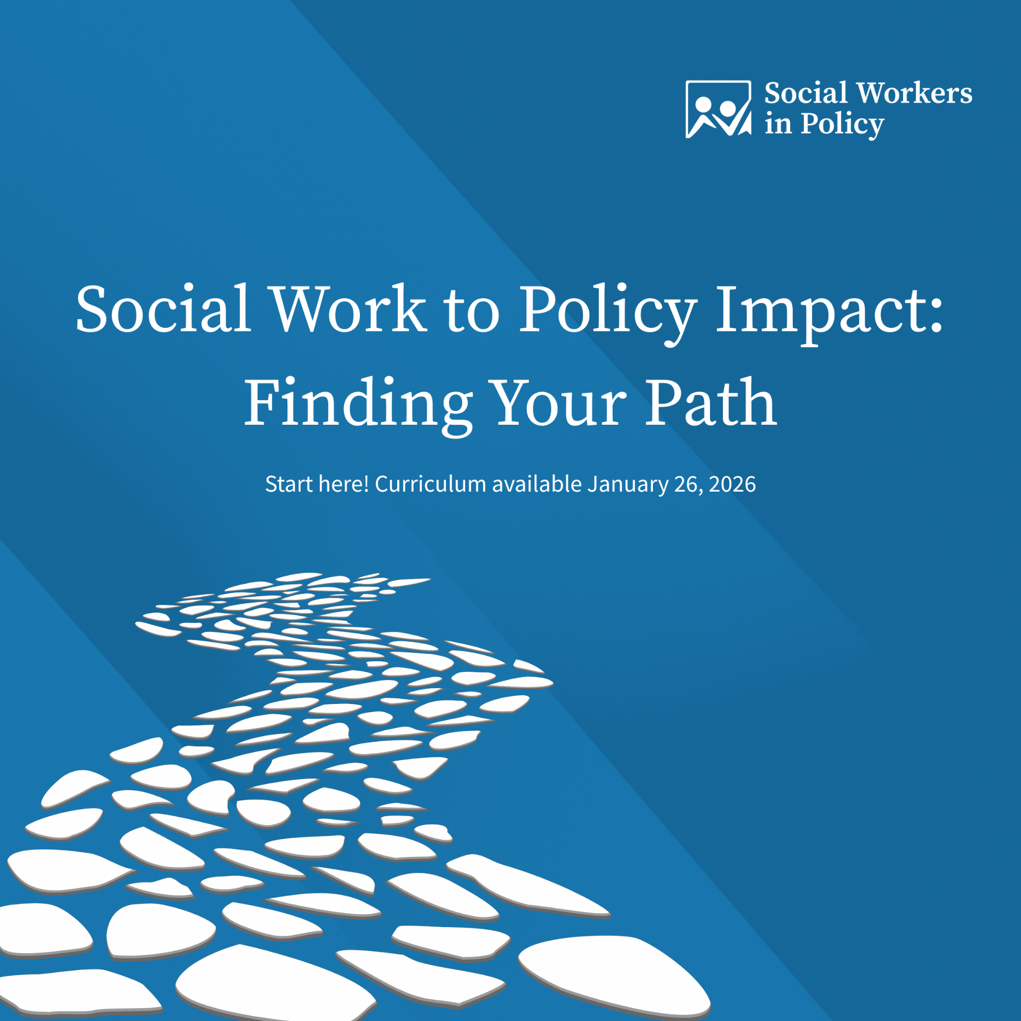 Social Work to Policy Impact: Finding Your Path