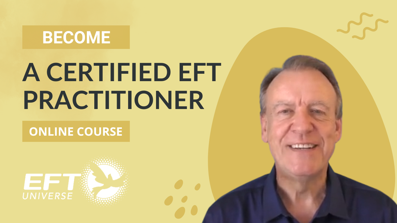 Etf Practitioner Course Become a Certified EFT Tapping Practitioner | EFT Certification & Training