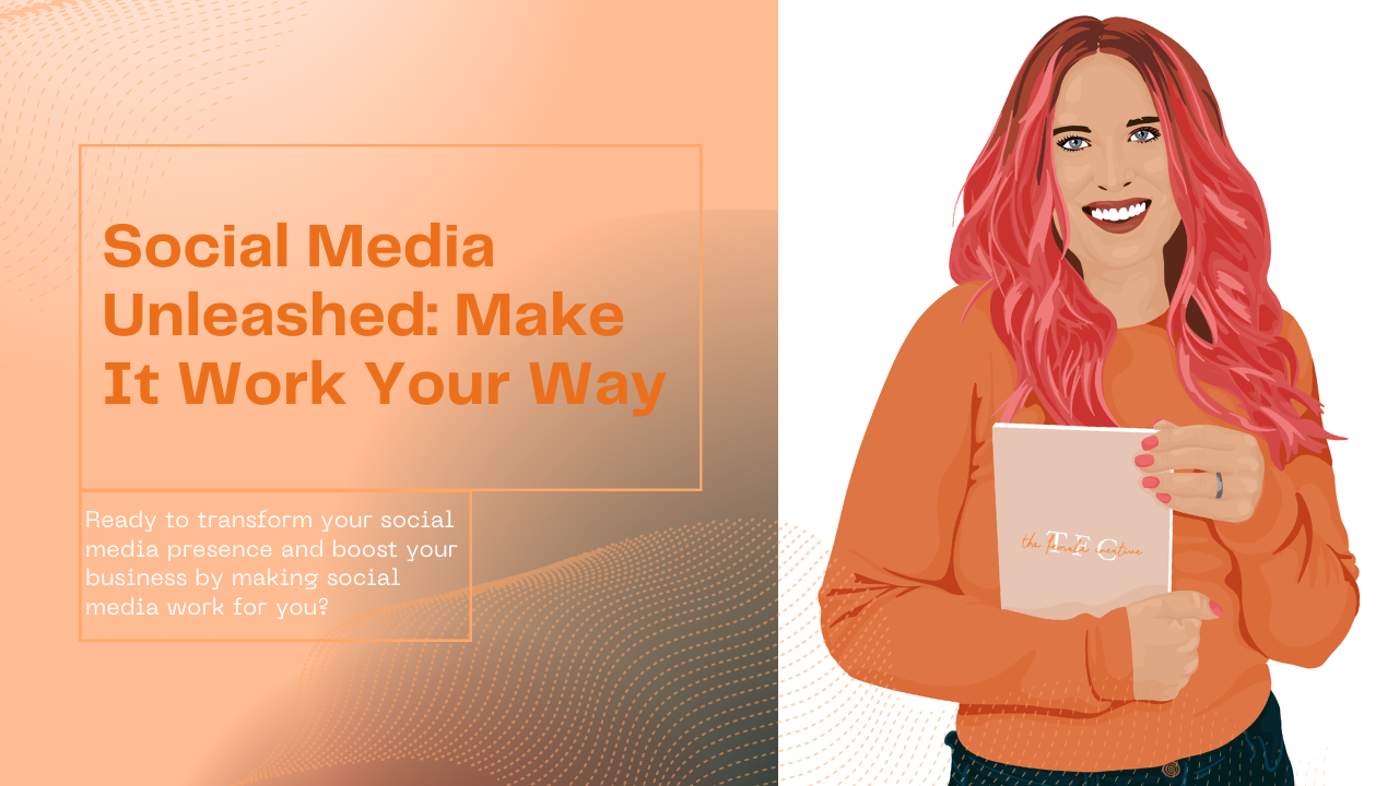 Social Media Unleashed: Make it Work Your Way