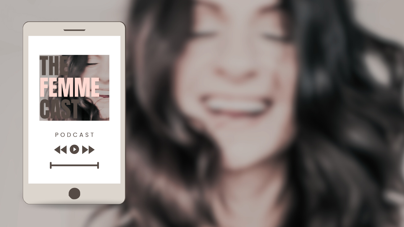 The Femme Cast Podcast