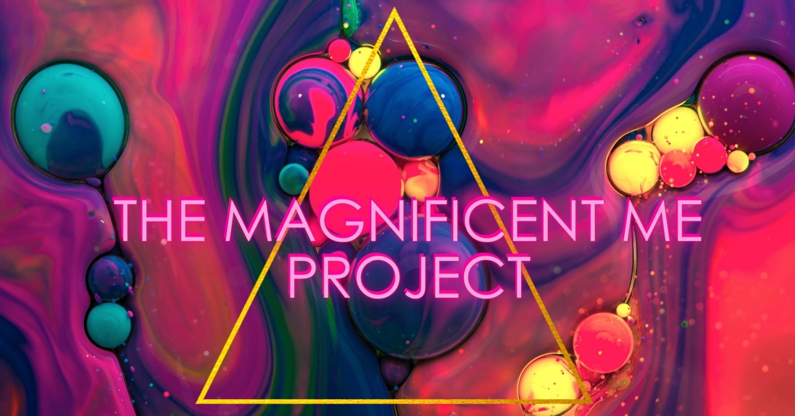 The Magnificent Me Project