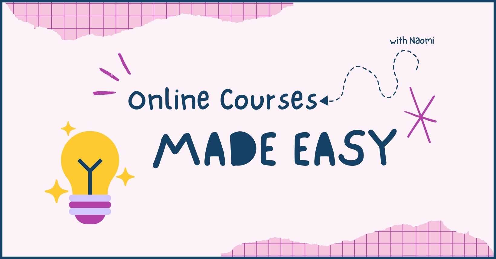Course Made Designed By Naomi - Digital Product Creation For Innovative Business Owners