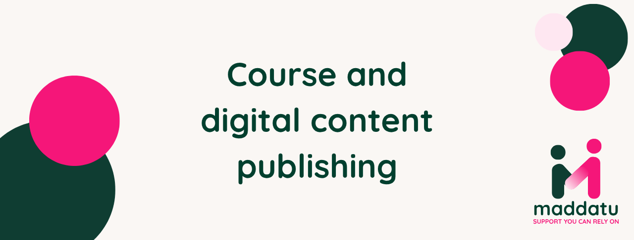 Course and digital content publishing
